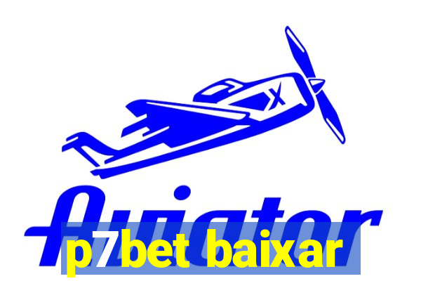 p7bet baixar